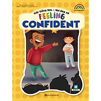 Giỏi tiếng Anh – Vui ứng xử – Feeling Confident (Tặng kèm bookmarks)