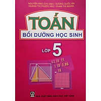 Toán Bồi Dưỡng Học Sinh lớp 5