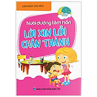 Nuôi Dưỡng Tâm Hồn – Lời Xin Lỗi Chân Thành