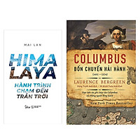 Combo Sách :  HIMALAYA – Hành Trình Chạm Đến Trán Trời +  Columbus: Bốn Chuyến Hải Hành (