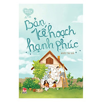 Quà Tặng Trái Tim – Bản Kế Hoạch Hạnh Phúc