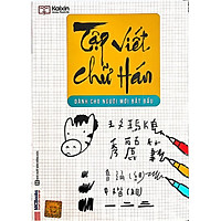 Tập Viết Chữ Hán Cho Người Mới Bắt Đầu