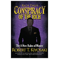 RICH DADS CONSPIRACY OF THE RI