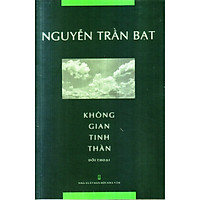 Không gian tinh thần ( Đối thoại )