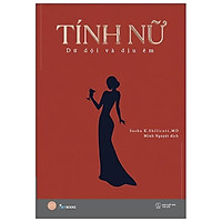 Tính Nữ - Dữ Dội và Dịu Êm