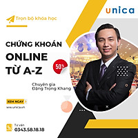 Unica-Combo Khóa Học Nhập Môn Chứng Khoán + Tự Do Tài Chính Chứng Khoán + Phương Pháp Phân Tích Kỹ Thuật Chứng Khoán