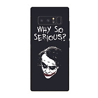 Ốp điện thoại dành cho máy Samsung Galaxy Note 9 - Why so serious  MS ACZTU005
