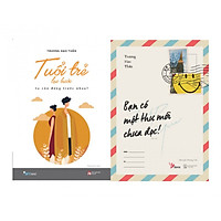Combo Bạn Có Một Thư Mới Chưa Đọc + Tuổi Trẻ Lạc Bước, Ta Còn Đứng Trước Nhau (2 Cuốn)