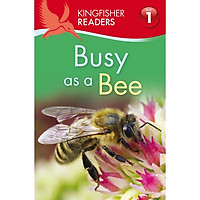 Kingfisher Readers Level 1: Busy As A Bee