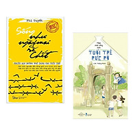 Combo Sách Kỹ Năng Sống Hay: Sống Như Ngày Mai Sẽ Chết + Mình Phải Sống Một Tuổi Trẻ Rực