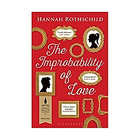 The Improbability of Love: SHORTLISTED FOR THE BAILEYS WOMEN’S PRIZE FOR FICTION 2016 Paperback – 31 Mar 2016