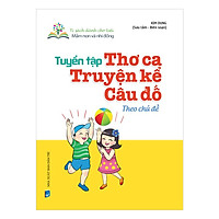 Tuyển Tập Thơ Ca, Truyện Kể, Câu Đố Theo Chủ Đề