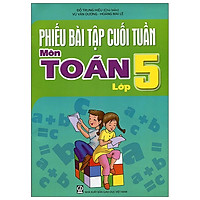 Phiếu Bài Tập Cuối Tuần Môn Toán Lớp 5 (2020)
