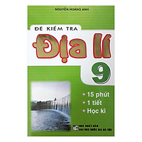 Đề Kiểm Tra Địa Lí 9