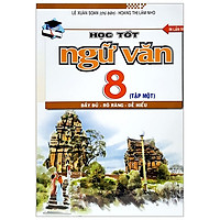 Học Tốt Ngữ Văn 8 – Tập 1