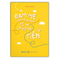 Đam Mê Không Để Làm Cảnh, Đam Mê Là Để Ra Tiền