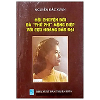 Hỏi Chuyện Đời Bà "Thứ Phi" Mộng Điệp Và Cựu Hoàng Đế Bảo Đại