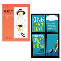 Combo Sách Văn Học Thu Hút Nhiều Đọc Giả: Ông Trăm Tuổi Trèo Qua Cửa Sổ Và Biến Mất (Tái Bản) + Totto - Chan Bên Cửa Sổ (Tái Bản) / Top Những Cuốn Sách Best-seller Trong Tháng