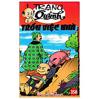 Truyện Tranh Trạng Quỷnh – Tập 358: Trốn Việc Nhà