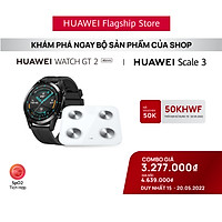 Bộ Sản Phẩm Huawei (Đồng Hồ Thông Minh HUAWEI Watch GT2 + Cân Điện Tử HUAWEI Scale 3) | Hàng Chính Hãng