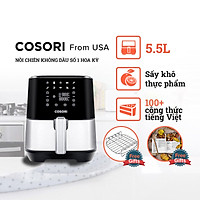 NỒI CHIÊN KHÔNG DẦU ĐIỆN TỬ, COSORI, VỎ THÉP, GIỎ CHỐNG DÍNH, 5.5L (AIR FRYER)- HÀNG CHÍNH HÃNG
