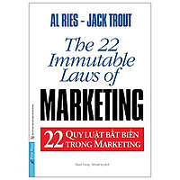 22 Quy Luật Bất Biến Trong Marketing (Tái bản năm 2021)