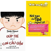 Combo Sách Dạy Con Cực Hay: Giúp trẻ xử lý cơn cáu giận – 57 bài luyện tập để điều khiển