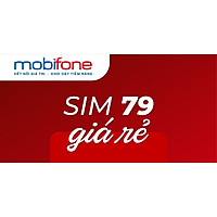 SIM SỐ ĐẸP MOBIFONE THẦN TÀI 39-79 - Số dễ nhớ, Sim Thần Tài 39-79, Phong Thủy - SIM MỚI, ĐĂNG KÝ ĐÚNG CHỦ ONLINE - Hàng Chính Hãng