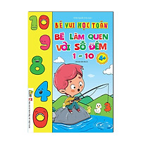 Sách - Bé Làm Quen với số đếm 1 - 10 Dành Cho bé 4 - 6 Tuổi