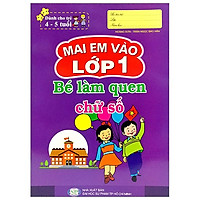 Mai Em Vào Lớp 1 – Bé Làm Quen Chữ Số