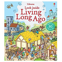 Usborne Look inside Living Long Ago
