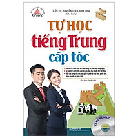 Tự Học Tiếng Trung Cấp Tốc (Tái Bản 2019 Kèm Đĩa Cd)