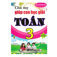 Cha Mẹ Giúp Con Học Giỏi Toán 3