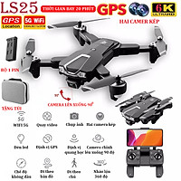 (BỘ 2 PIN) - TẶNG TÚI ĐỰNG - Flycam mini 6K, Flycam LSRC LS25 Camera 6K, Định vị GPS - WIFI 5G truyền ảnh trực tiếp về điện thoại, thời gian bay 20 phút,chế độ bay không đầu - nhào lộn 360° độ -camera lên xuống 90°