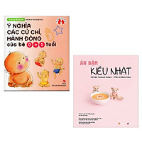 Combo 2 Cuốn Sách Nuôi Dạy Con Cực Hay Dành Cho Các Mẹ:  Ăn Dặm Kiểu Nhật (Tái Bản 2018)