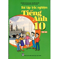 Bài tập trắc nghiệm Tiếng Anh 10 tập 2