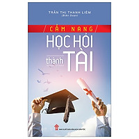 Cẩm Nang Học Hỏi Thành Tài