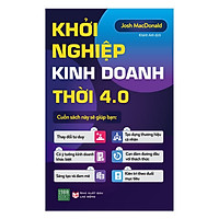 Cuốn Sách Sẽ Giúp Bạn Thay Đổi Tư Duy, Có Ý Tưởng Kinh Doanh Khác Biệt Và Can Đảm Đương Đ