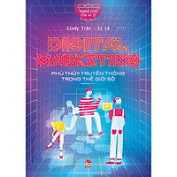 Nghề Mới Thế Kỉ 21: Digital Marketing – Phù Thủy Truyền Thông Trong Thế Giới Số