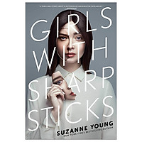 Girls With Sharp Sticks (Volume 1)