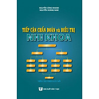 Tiếp cận chẩn đoán và điều trị nhi khoa
