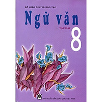 Ngữ Văn Lớp 8 (Tập 2) – Tái Bản