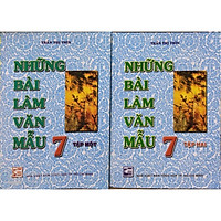 Những bài làm văn mẫu lớp 7 tập 1+2