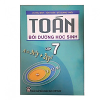Sách Toán bồi dưỡng học sinh Lớp 7