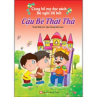 Cùng Bố Mẹ Đọc Sách Bé Nghĩ Lời Kết - Cậu Bé Thật Thà