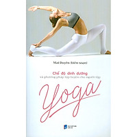 Chế Độ Dinh Dưỡng Và Phương Pháp Tập Luyện Cho Người Tập Yoga