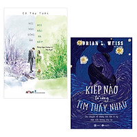 Combo 2 Cuốn Tiểu Thuyết Lãng Mạn Cực Hay: Kiếp Nào Ta Cũng Tìm Thấy Nhau + Nơi Nào Đông Ấm, Nơi Nào Hạ Mát (Tái Bản 2018) / Những Cuốn Tiểu Thuyết Bán Chạy Nhất Tháng (Tặng Kèm Bookmark Happy Life)