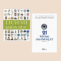 Combo Sách Khám Phá: Lịch Sử Khoa Học - Bách Khoa Thư Các Khám Phá Thay Đổi Thế Giới + 21 Bài Học Cho Thế Kỷ 21