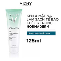 Kem Rửa Mặt Tẩy Tế Bào Chết Ngừa Mụn Kiêm Mặt Nạ Thanh Lọc Vichy Normaderm 3in1 Scrub + Cleanser + Mask 125ml