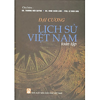 Đại Cương Lịch Sử Việt Nam Toàn Tập